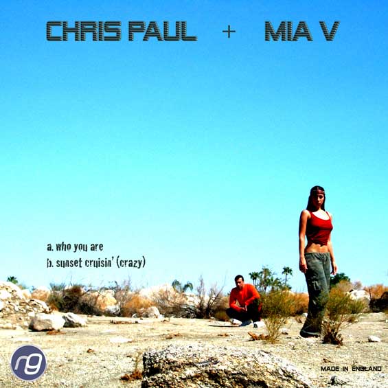 Chris Paul & Mia V - 'Who You Are' / 'Sunset Crusin' (Crazy)