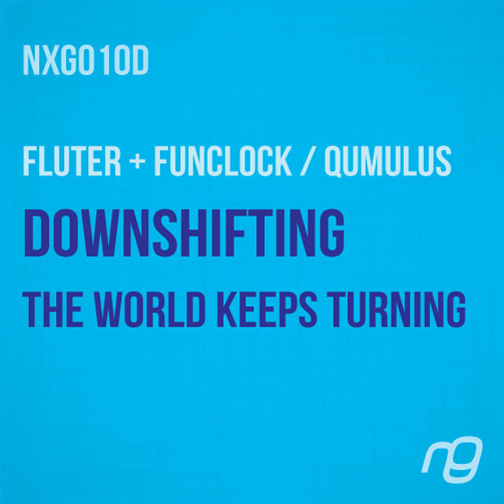Fluter & Funclock / Qumulus - 'Downshifting' / 'The World Keeps Turning'