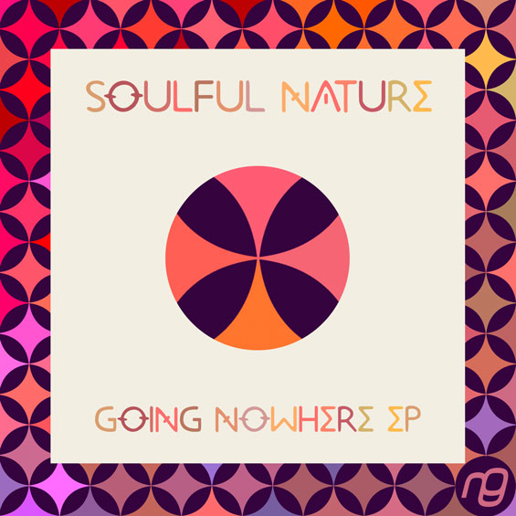 Soulful Nature - Going Nowhere EP