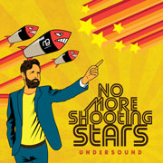 Undersound - No More Shooting Stars LP