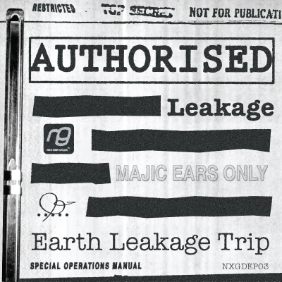 Buy Earth Leakage Trip - 'Authorised Leakage EP' from the NexGen Music Store