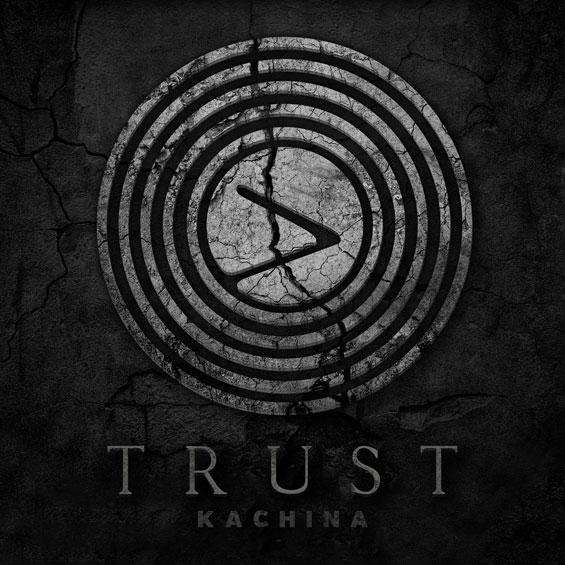 Kachina - Trust EP