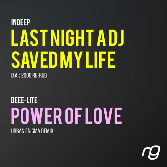 NEXGEN vs. INDEEP vs. DEEE-LITE - 'Last Night A DJ' / 'Power Of Love' (Remixes)