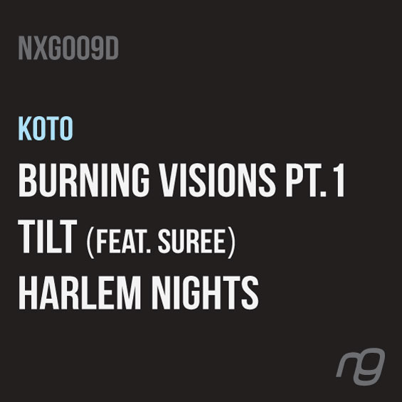 Koto - 'Burning Visions PT.1' / 'Tilt' (feat. Suree) / 'Harlem Nights'