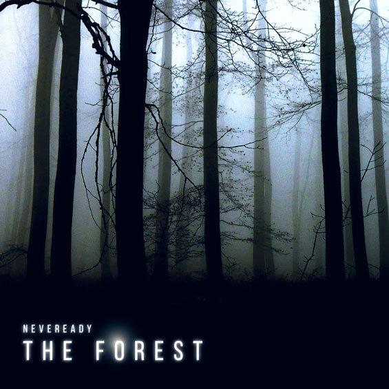 Neveready - The Forest EP