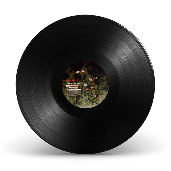Neveready - Rejections LP (12
