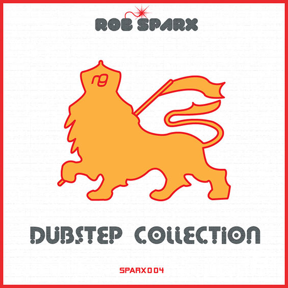Rob Sparx - Dubstep Collection